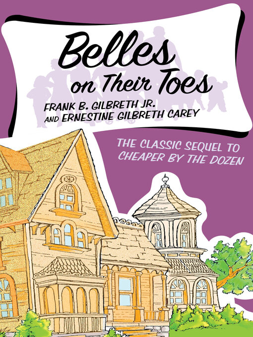 Title details for Belles on Their Toes by Frank B. Gilbreth - Available